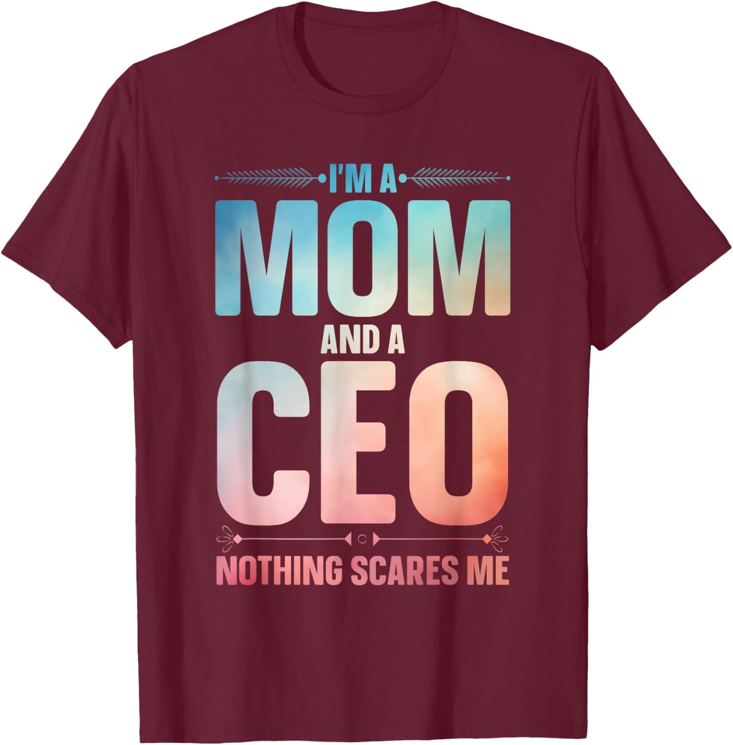 CEO Art For Mom Mother Women Business Owner Entrepreneur CEO T-Shirt - T-Shirt | Maroon