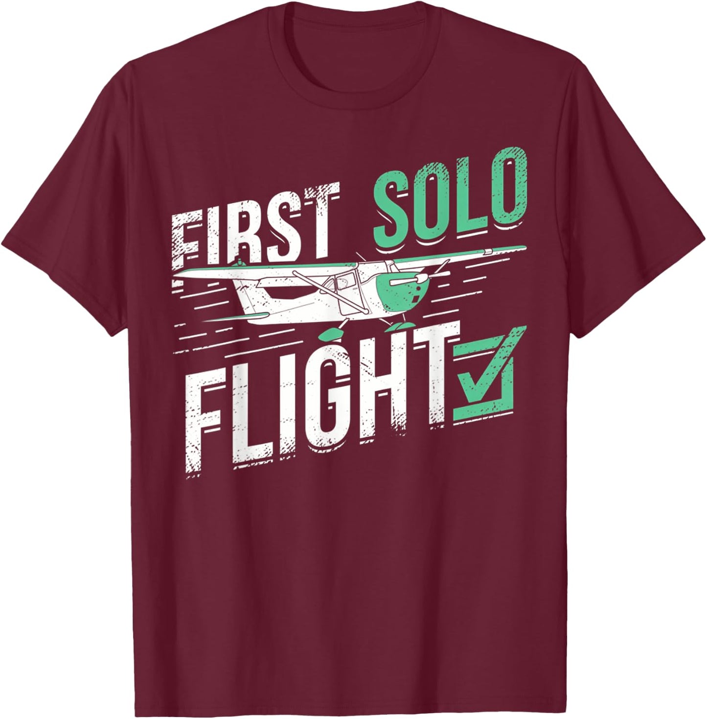 First Solo Flight Funny Pilot Airplane Flying Gifts T-Shirt - T-Shirt | Maroon