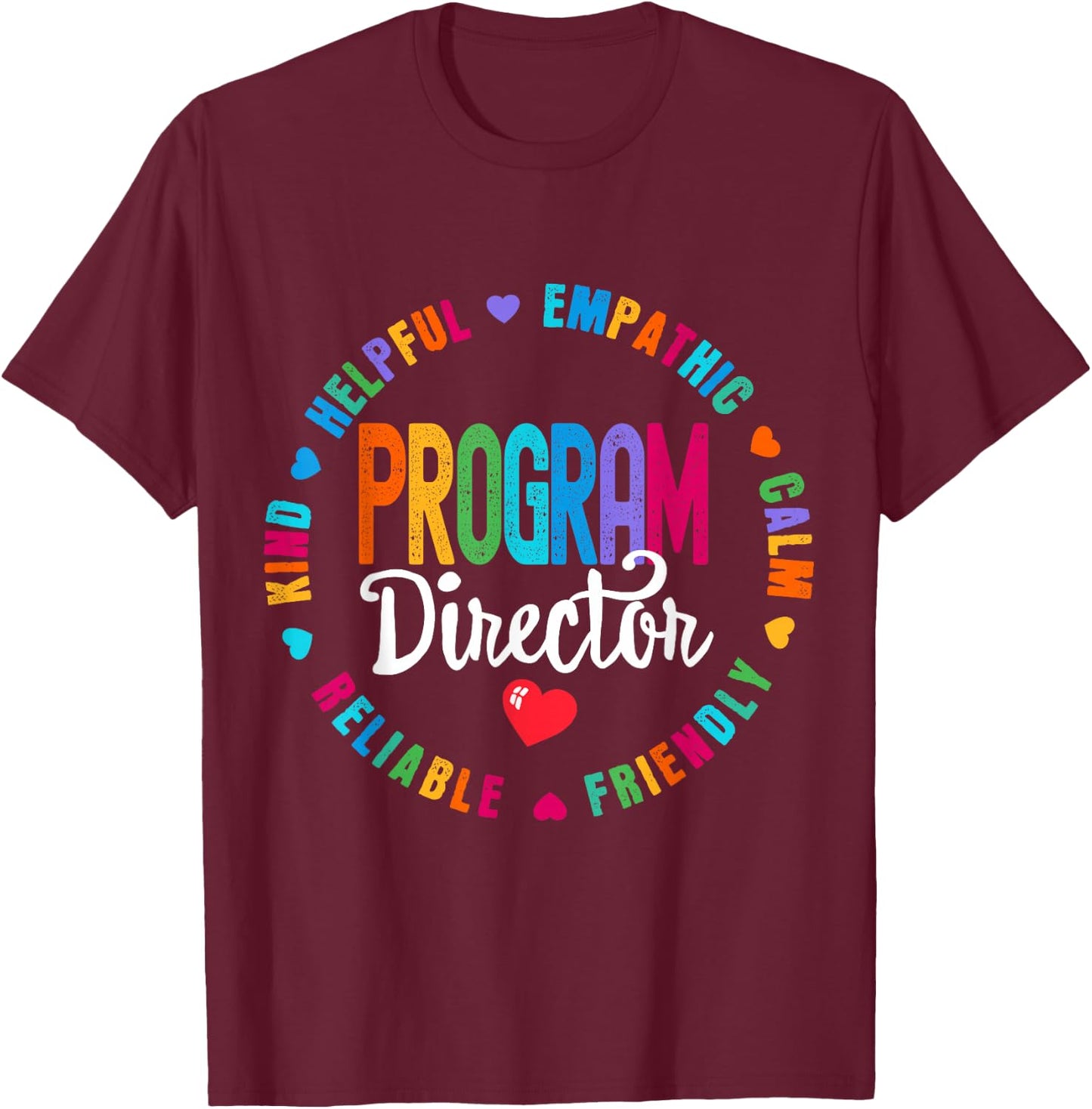 Program Director Office Squad Staff Appreciation Squad T-Shirt - T-Shirt | Maroon