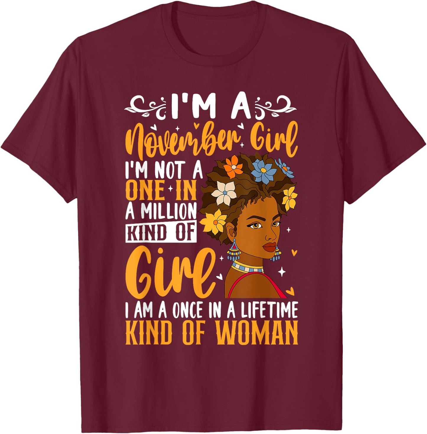 I'm A November Girl Black Woman Afro Birthday Queen T-Shirt - T-Shirt | Maroon