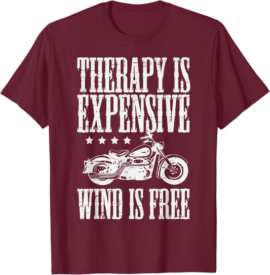 Biker Therapy Is Expensive Wind Free Men Boys Kids Women T-Shirt - T-Shirt | Maroon