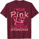 I Wear Pink Love My Grandma Breast Cancer Awareness Boy Girl T-Shirt - T-Shirt | Maroon