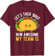 Let's Taco 'Bout How Awesome My Team Is Funny Boss Day T-Shirt - T-Shirt | Maroon