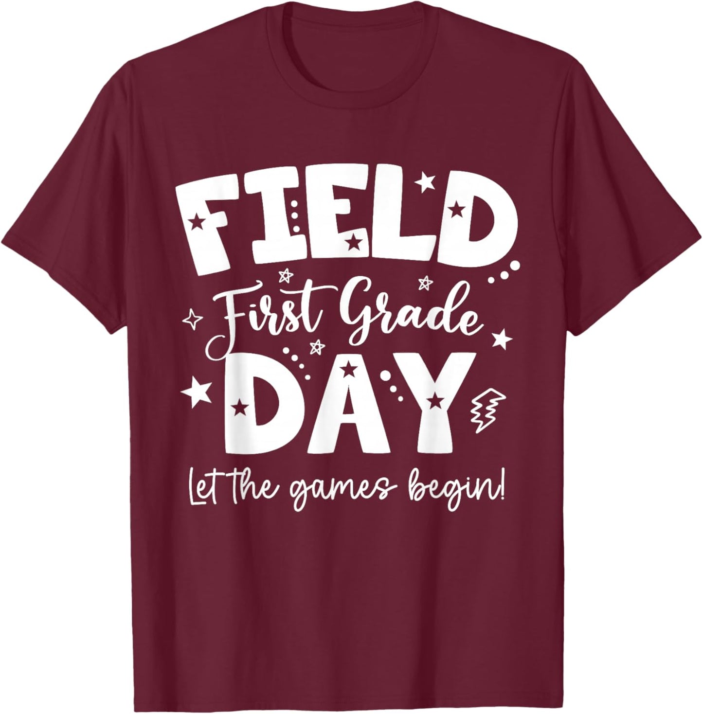 First Grade Field Day 2026 Let The Games Begin Teachers Kids T-Shirt - T-Shirt | Maroon