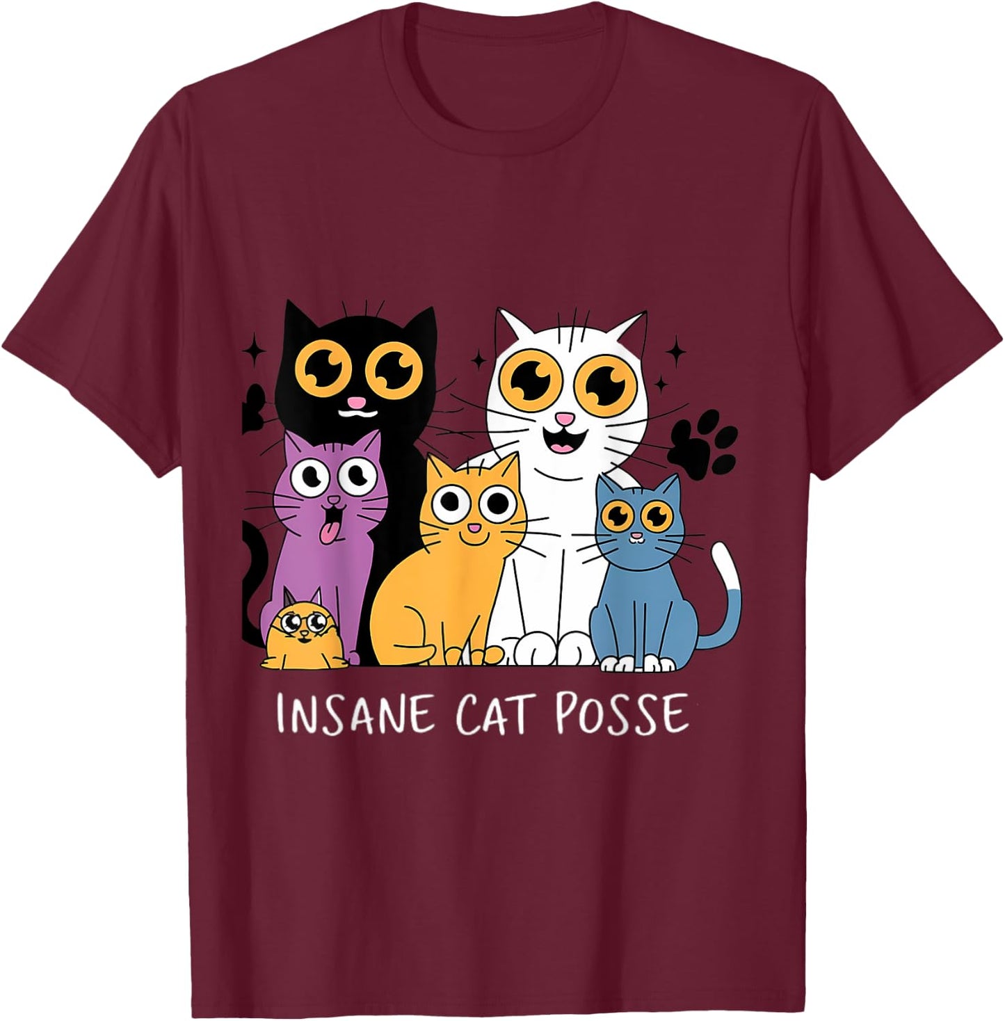 Funny Cat Insane Cat Posse Women T-Shirt - T-Shirt | Maroon