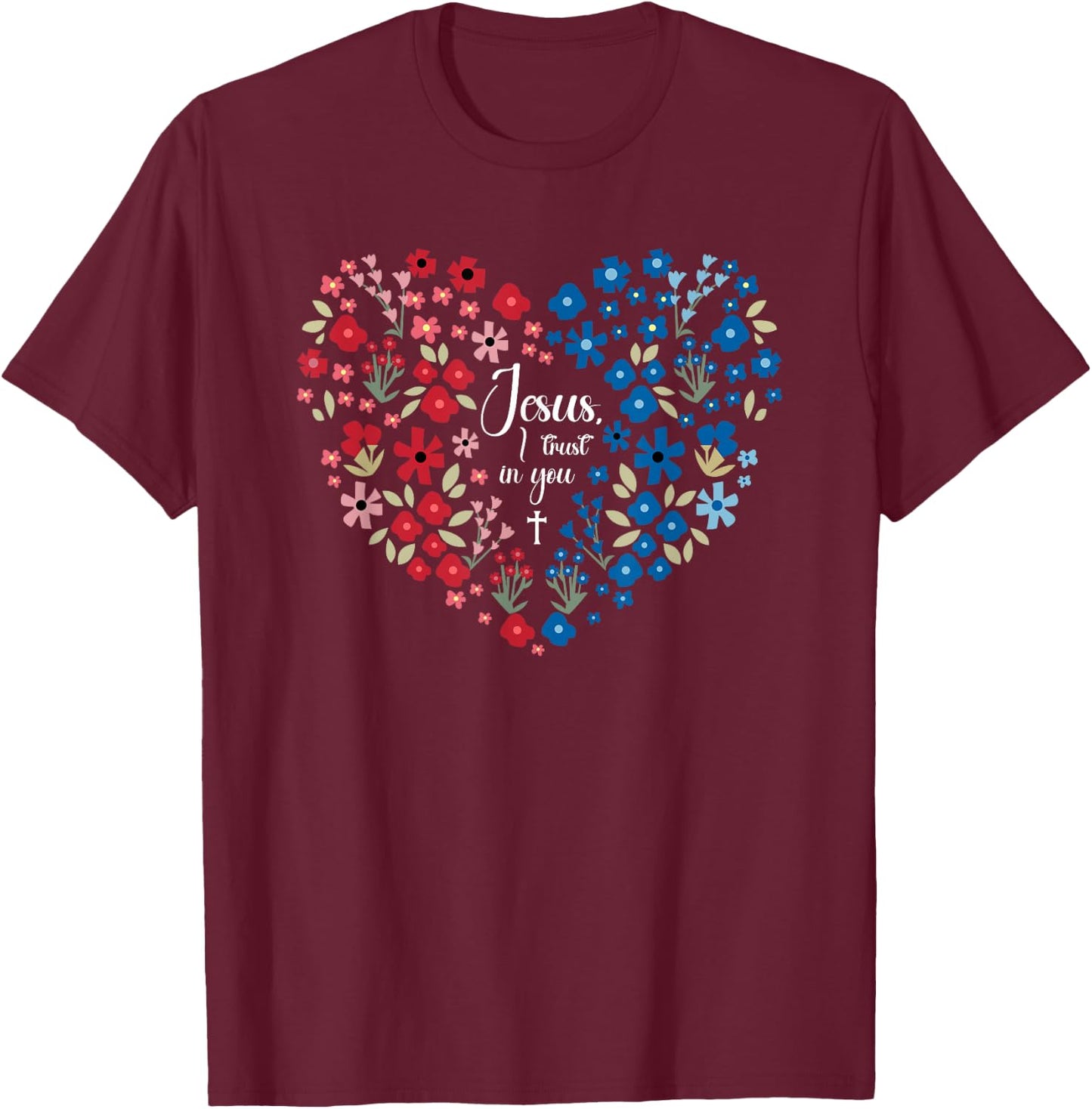 Jesus I Trust In You Catholic Christian Religious Women T-Shirt - T-Shirt | Maroon