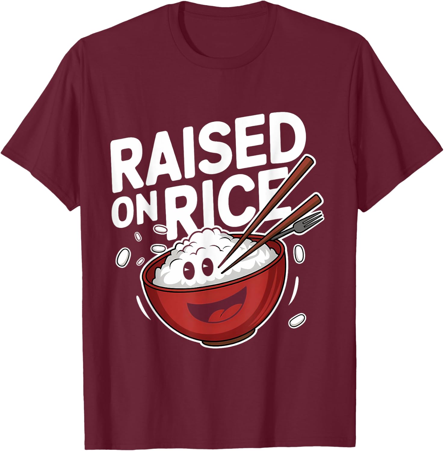 Cute Raised on Rice Bowl Cartoon Design T-Shirt - T-Shirt | Maroon