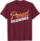 Proud Breadwinner Jobholder Money Earner Bread Winner T-Shirt - T-Shirt | Maroon