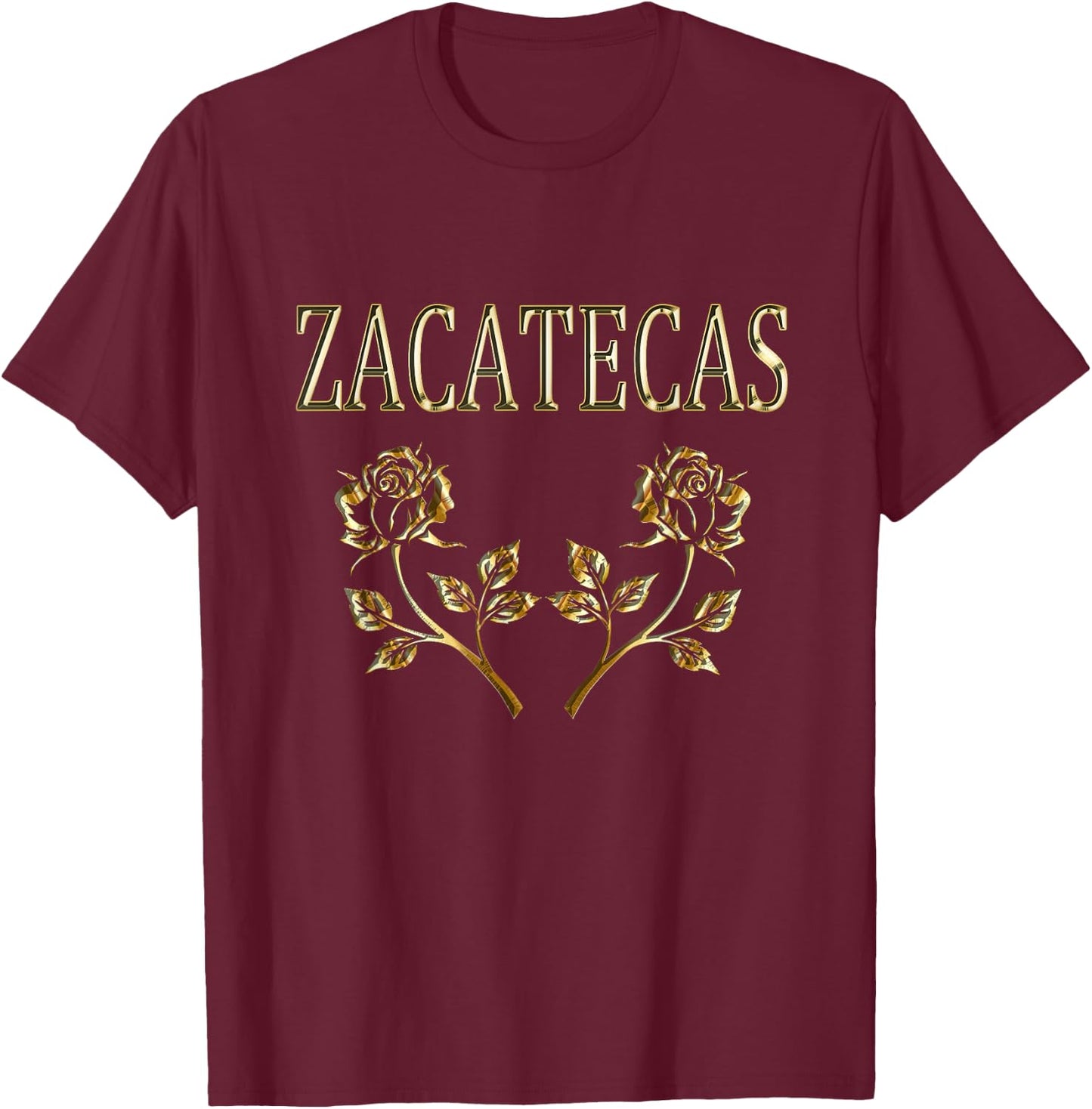 Zacatecas Mexican Shirts and Phone Cases T-Shirt - T-Shirt | Maroon