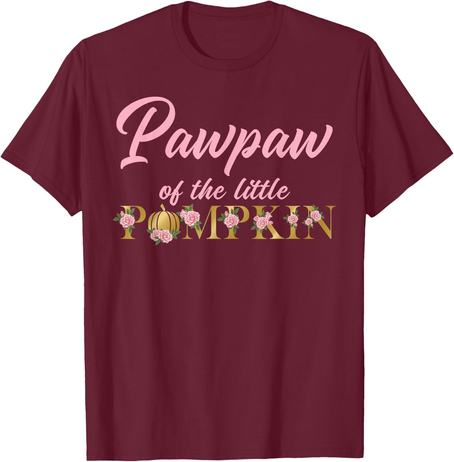 Pawpaw of Little Pumpkin First Birthday Autumn Pumpkin T-Shirt - T-Shirt | Maroon