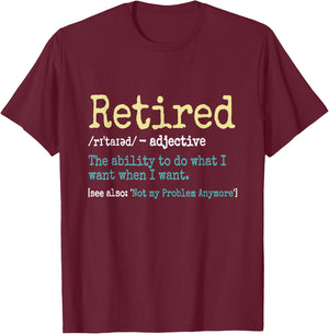 Funny Retired Definition Funny Retirement Gifts T-Shirt - T-Shirt | Maroon