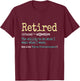 Funny Retired Definition Funny Retirement Gifts T-Shirt - T-Shirt | Maroon