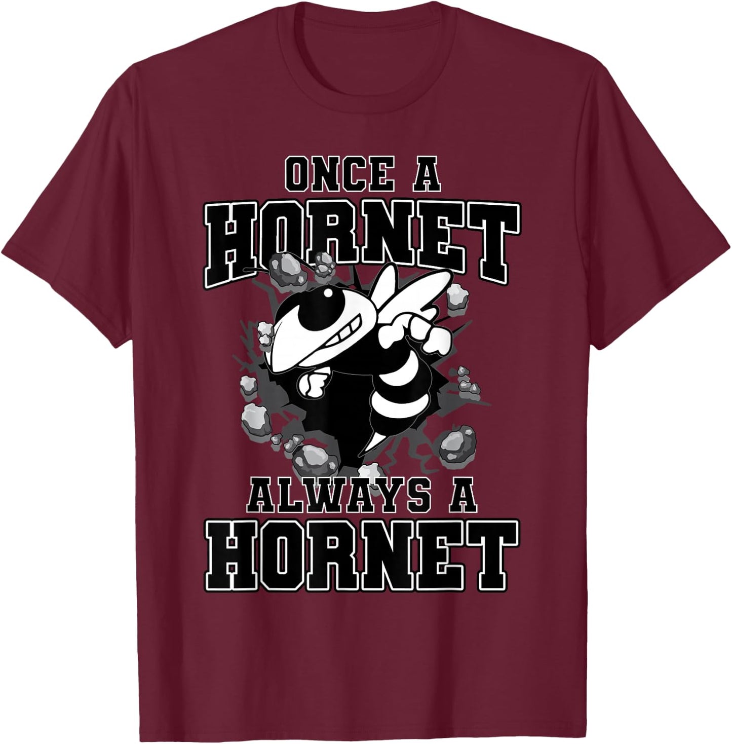 Once A Hornet Always A Hornet Back To School Spirit T-Shirt - T-Shirt | Maroon