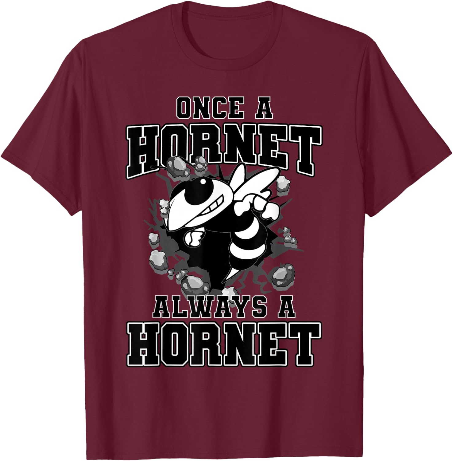 Once A Hornet Always A Hornet Back To School Spirit T-Shirt - T-Shirt | Maroon