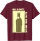 Hell is Empty All The Devils Are Here T-Shirt - T-Shirt | Maroon