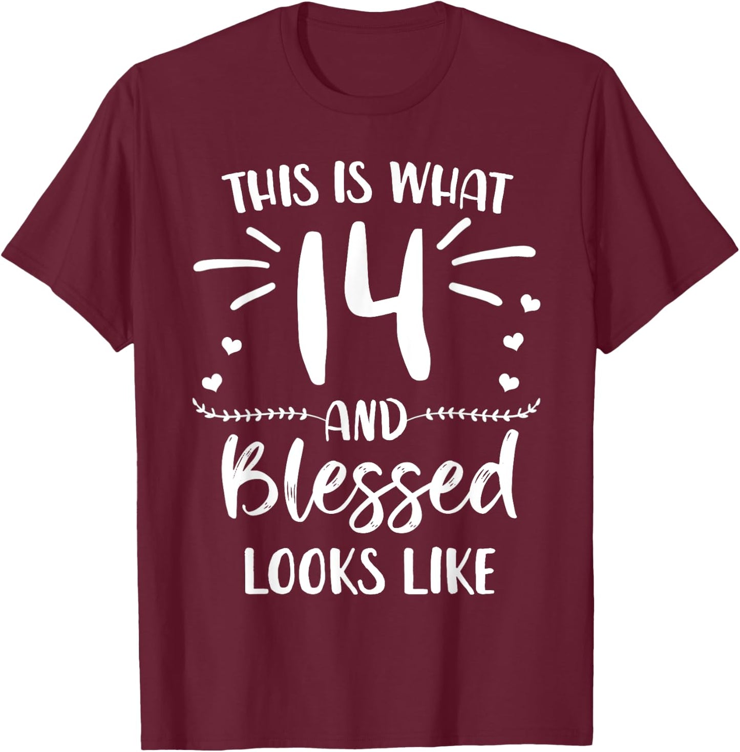 14 and Blessed 14th Birthday Christian Cute Religious T-Shirt - T-Shirt | Maroon