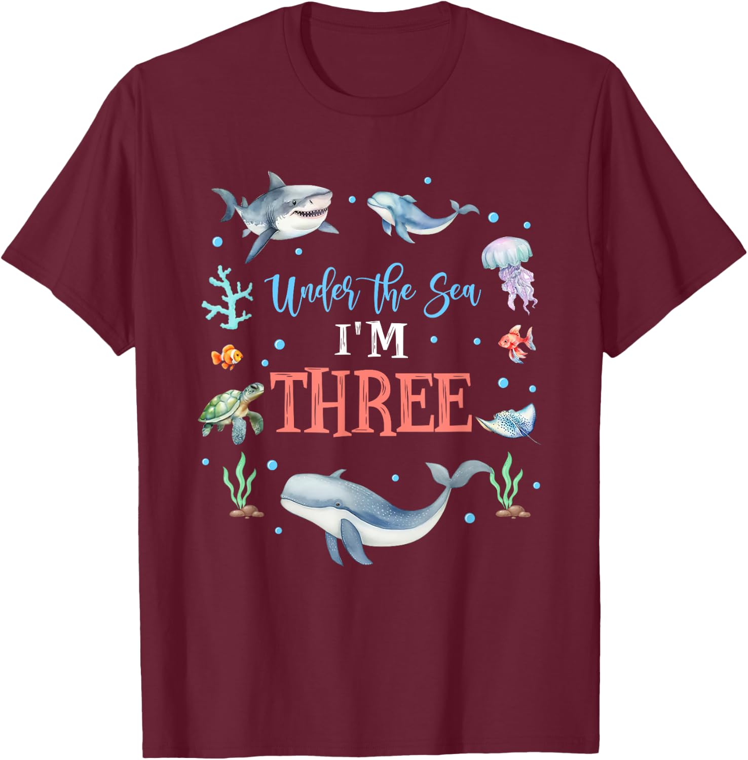 Under The Sea I'm 3 Year Old Ocean Life Whale 3rd Birthday T-Shirt - T-Shirt | Maroon