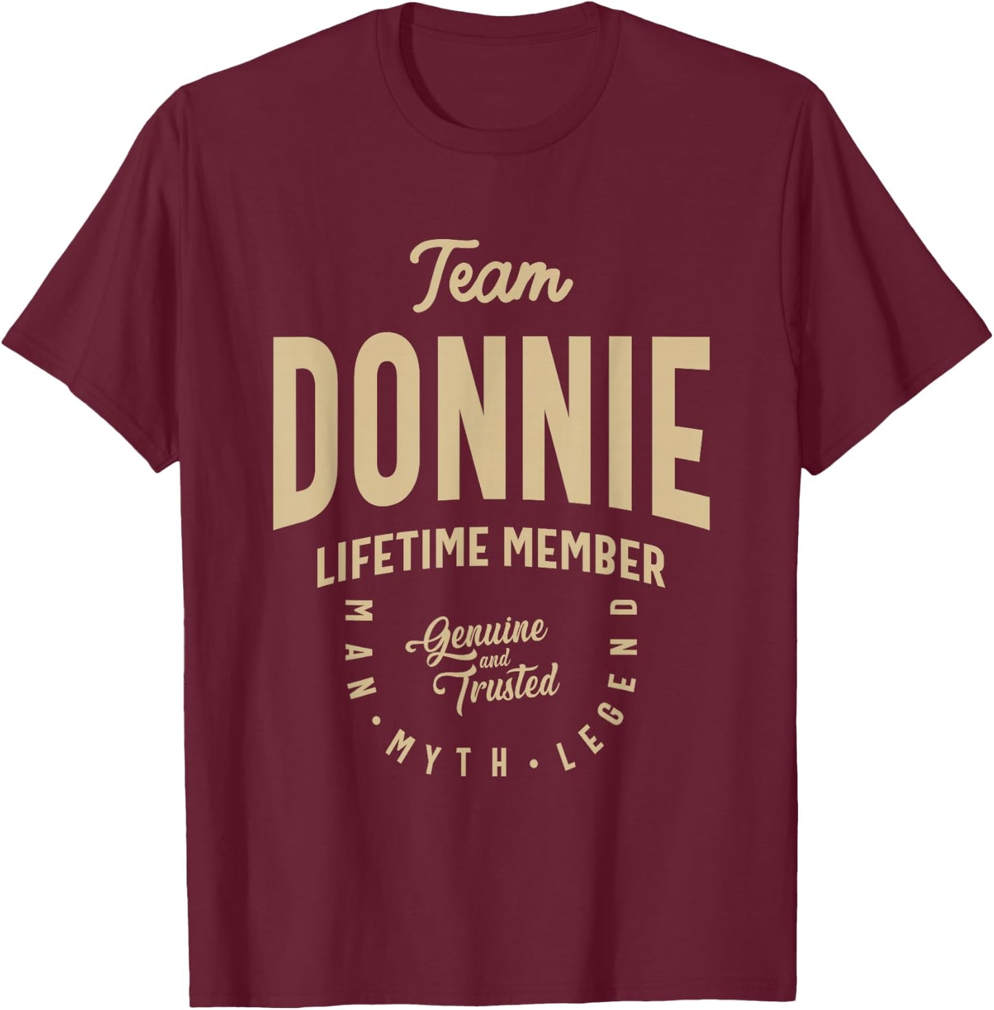 Team Donnie Lifetime Member Funny Name Donnie T-Shirt - T-Shirt | Maroon