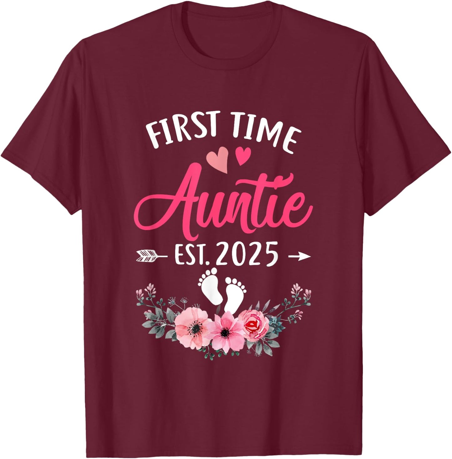 First Time Auntie Promoted To Auntie Est 2025 Mothers Day T-Shirt - T-Shirt | Maroon