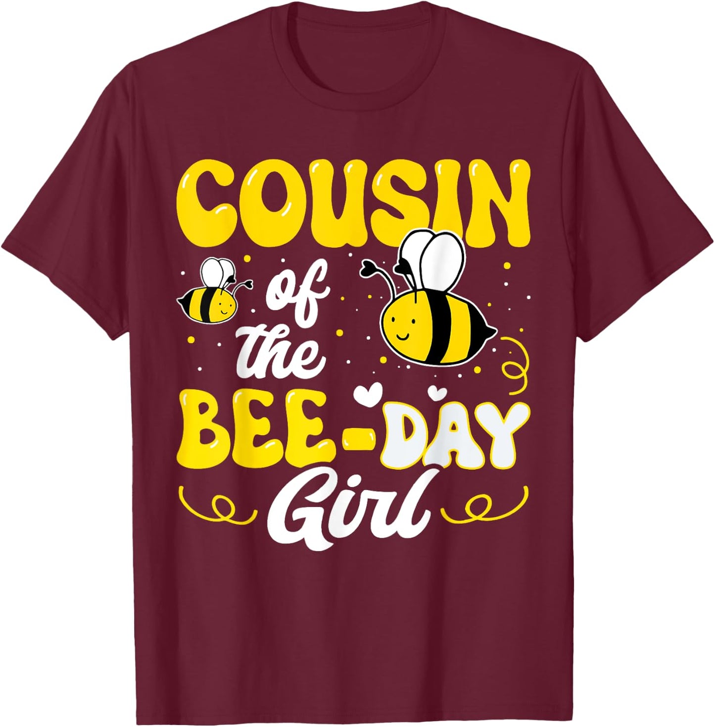 Cousin of The Bee Day Girl Bee Birthday Party Theme Groovy T-Shirt - T-Shirt | Maroon