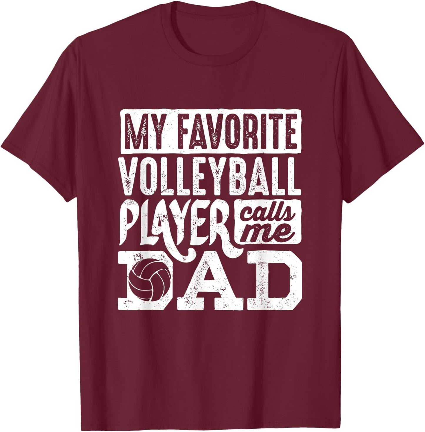 Volleyball Dad Shirt Men Volleyball Lover Volleyball Player T-Shirt - T-Shirt | Maroon