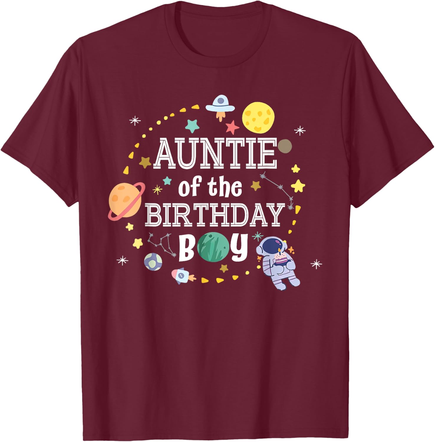 Auntie of The Birthday Boy Space Astronaut Birthday Family T-Shirt - T-Shirt | Maroon