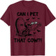 Can I Pet That Cow Halloween T-Shirt - T-Shirt | Maroon