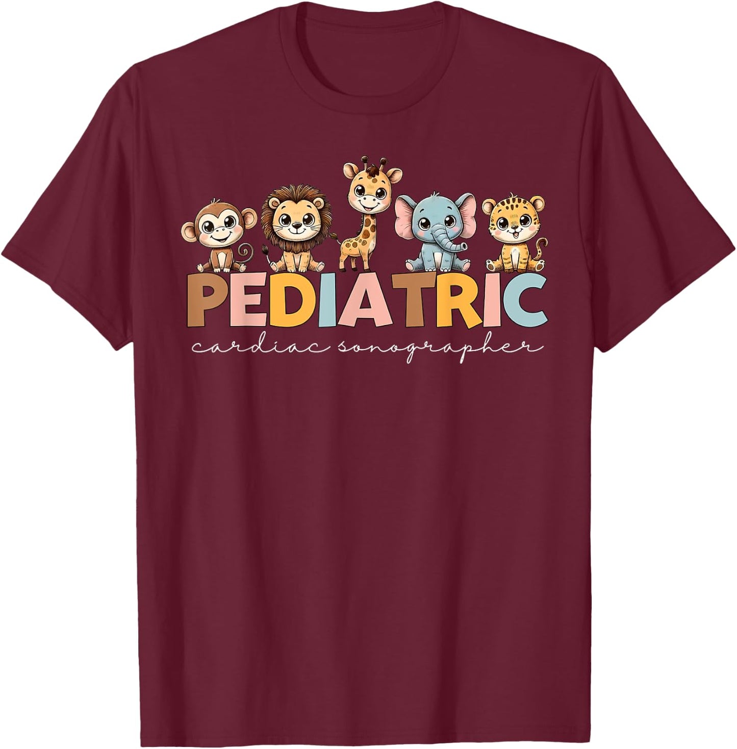Pediatric Cardiac Sonographer Cute Animal PEDS Nurse Week T-Shirt - T-Shirt | Maroon