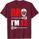 13th Birthday Shirt Boy Bro I'm 13 Year Old Lacrosse Theme T-Shirt - T-Shirt | Maroon