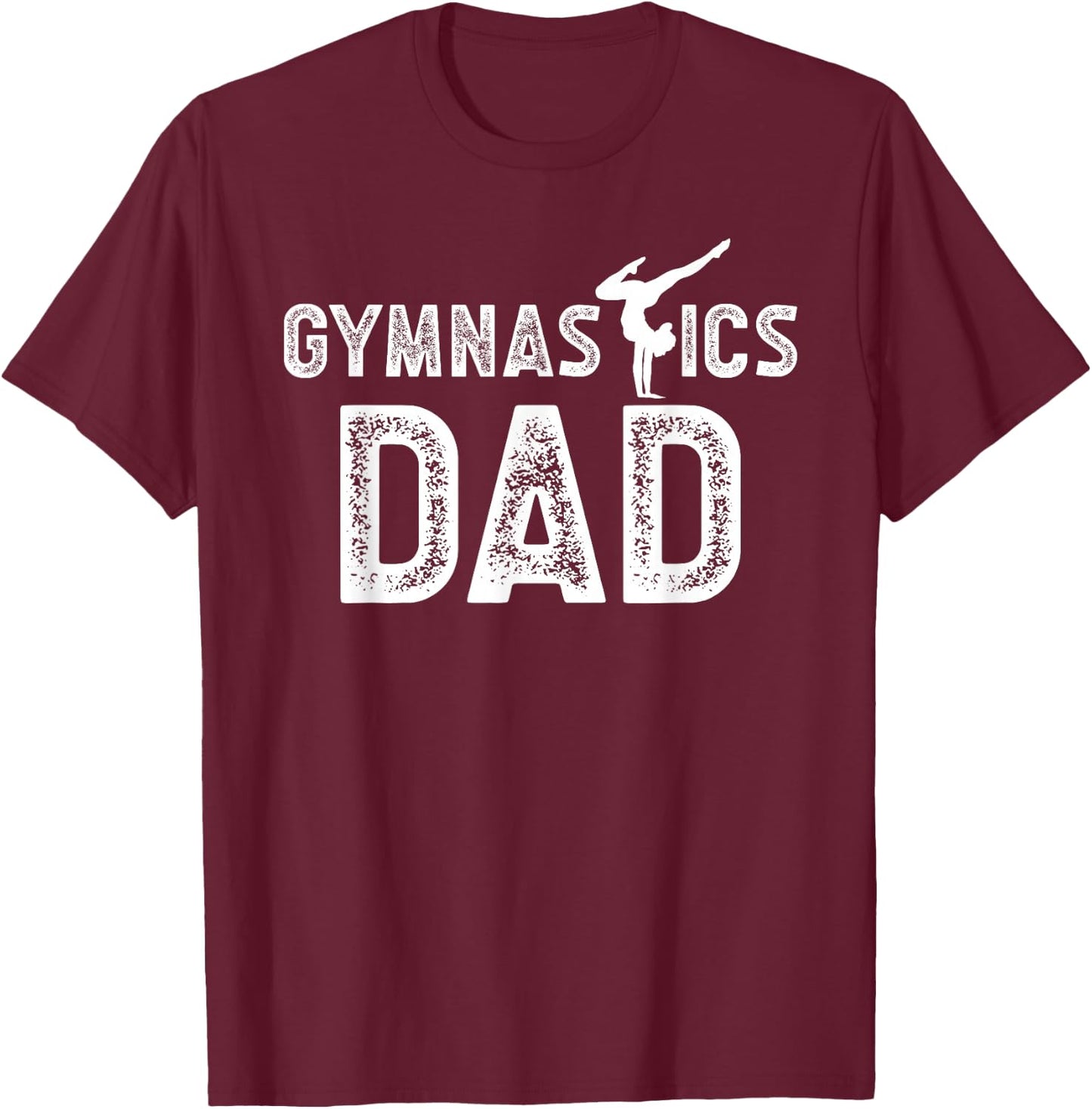 Gymnastics Dad Of A Gymnast Dad Proud Gymnastics Father T-Shirt - T-Shirt | Maroon
