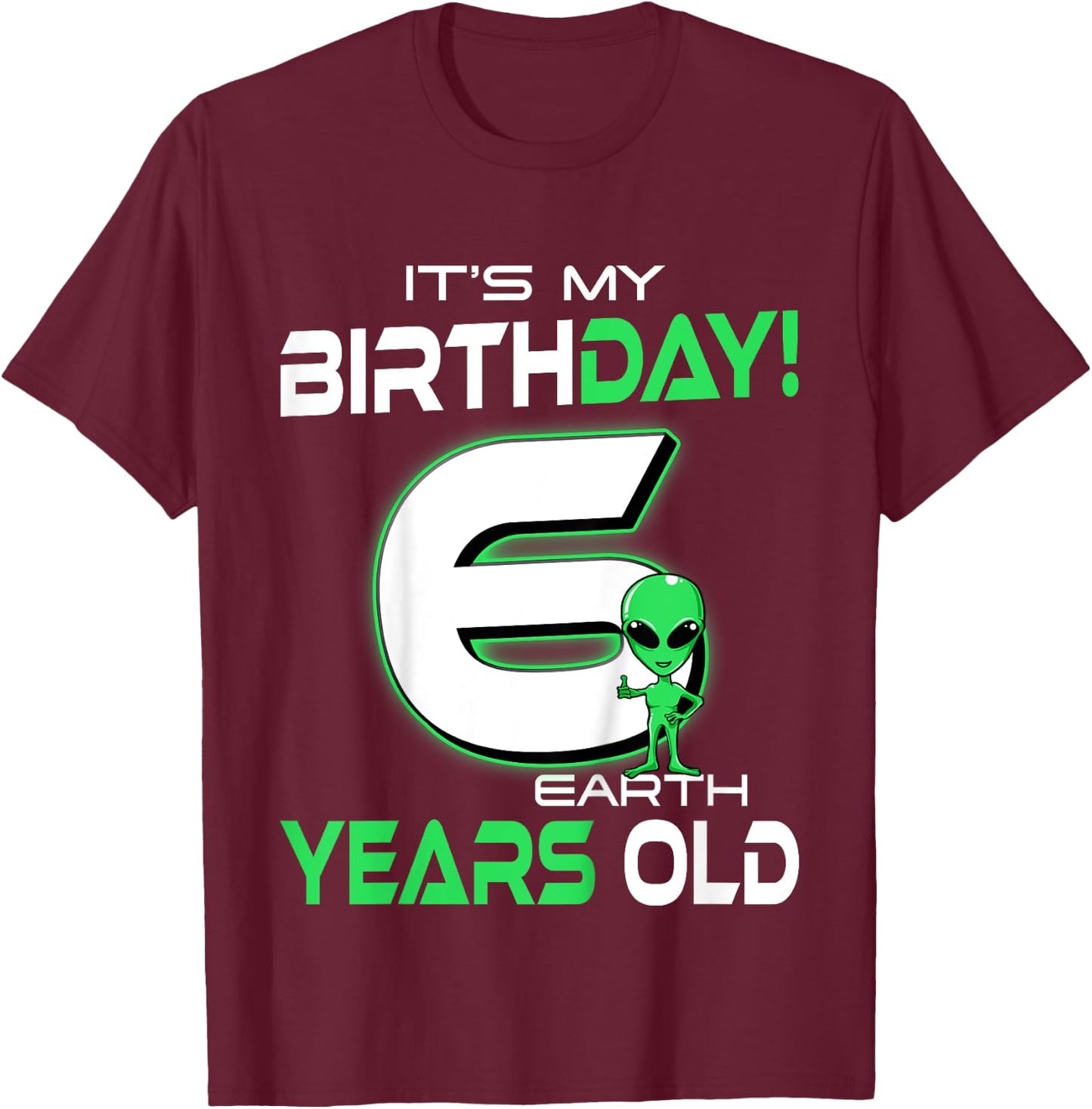 Cute Alien 6th Birthday Six Years Old T-Shirt - T-Shirt | Maroon
