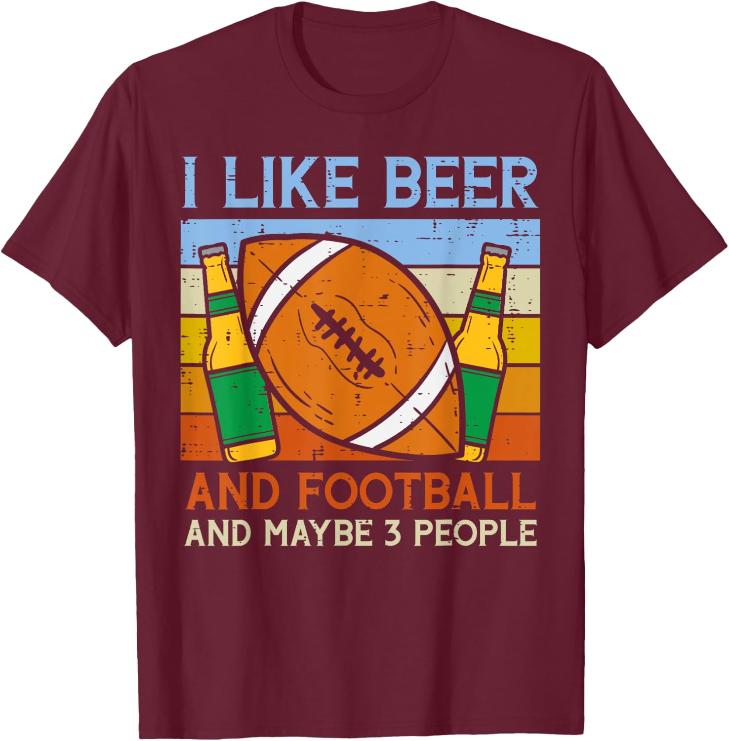 I Like Beer American Football 3 People Funny Sports Drinking T-Shirt - T-Shirt | Maroon