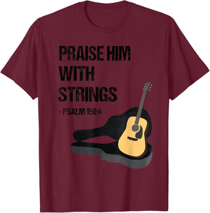 Praise Him With Strings Christian Guitar Player T Shirt T-Shirt - T-Shirt | Maroon