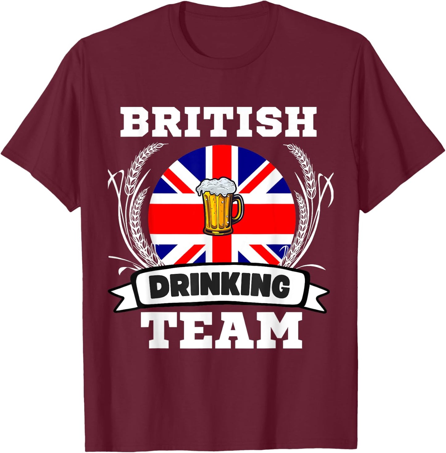 British Flag Drinking Team Funny Beer Heritage Month Party T-Shirt - T-Shirt | Maroon