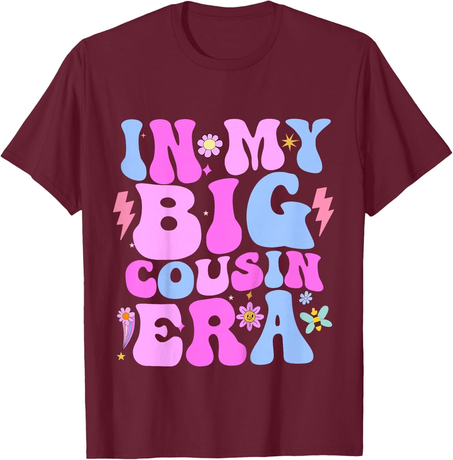 In My Cousin Era Cousins Toddler Boys Kids Girls T-Shirt - T-Shirt | Maroon