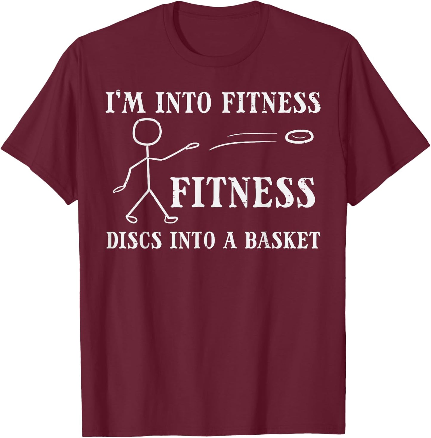 Fitness Discs Into Basket Frisbee Golf Frolf Women Kids Men T-Shirt - T-Shirt | Maroon