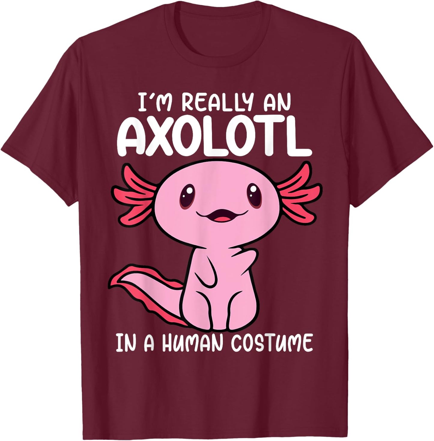 I'm Really an Axolotl in a Human Costume Kids Halloween T-Shirt - T-Shirt | Maroon