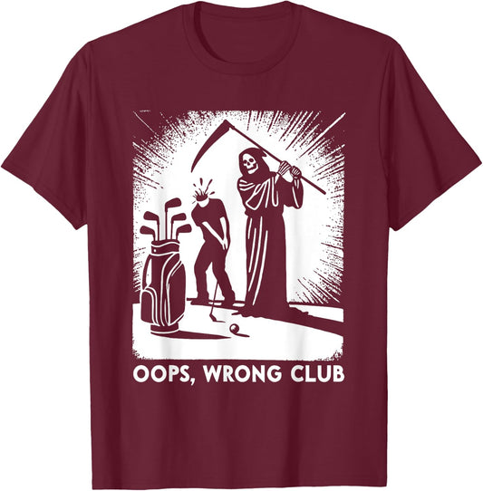 Grim Reaper Golf Wrong Club Halloween Funny Grim Reaper T-Shirt - T-Shirt | Maroon