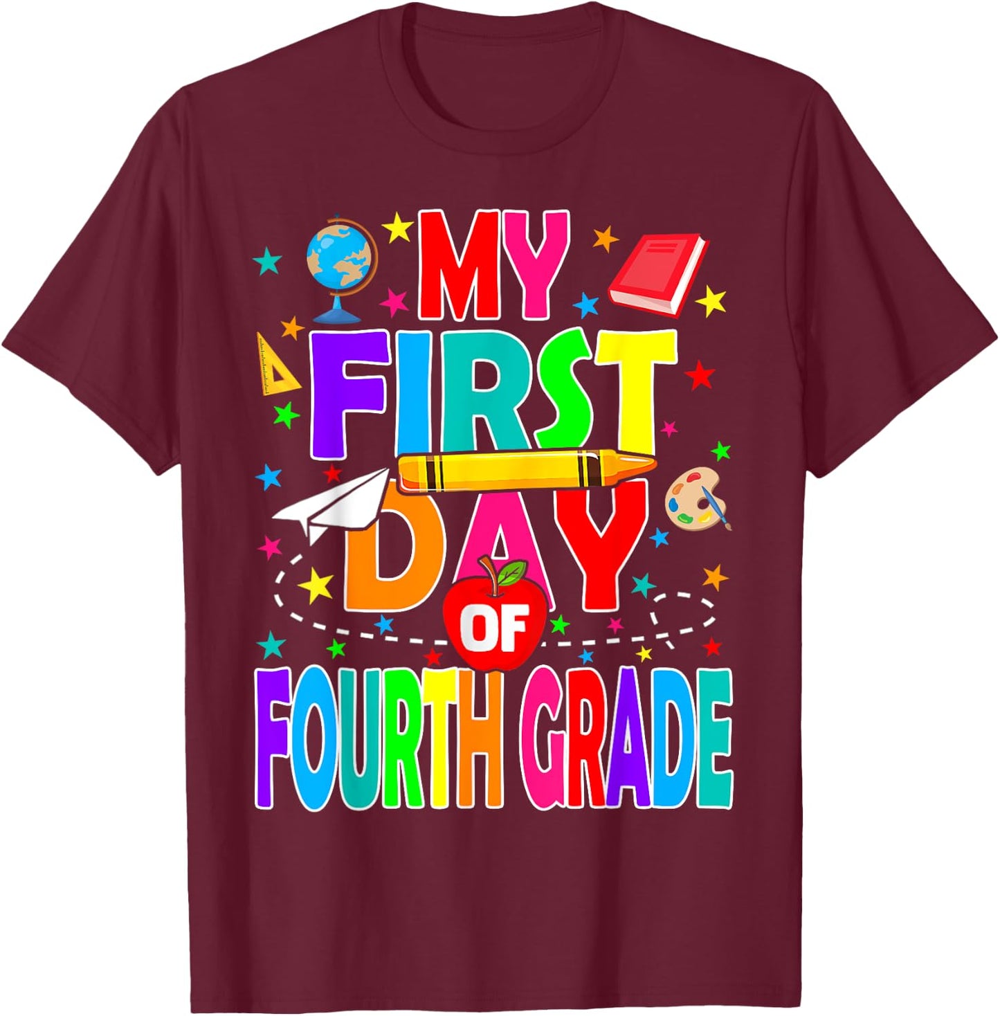 My First Day of Fourth Grade Back to School Boys Kids T-Shirt - T-Shirt | Maroon
