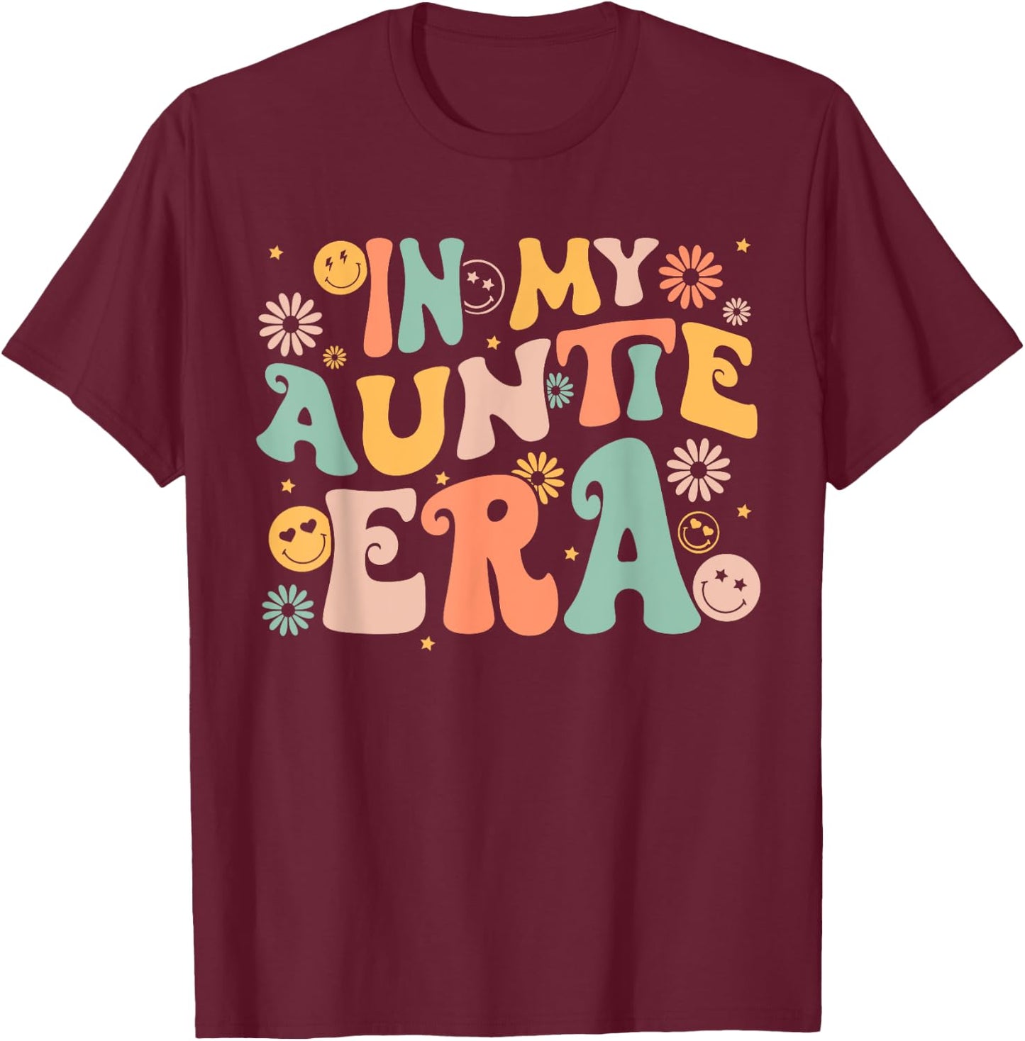 Retro Groovy In My AUNTIE Era Funny Aunt Life Women's T-Shirt - T-Shirt | Maroon