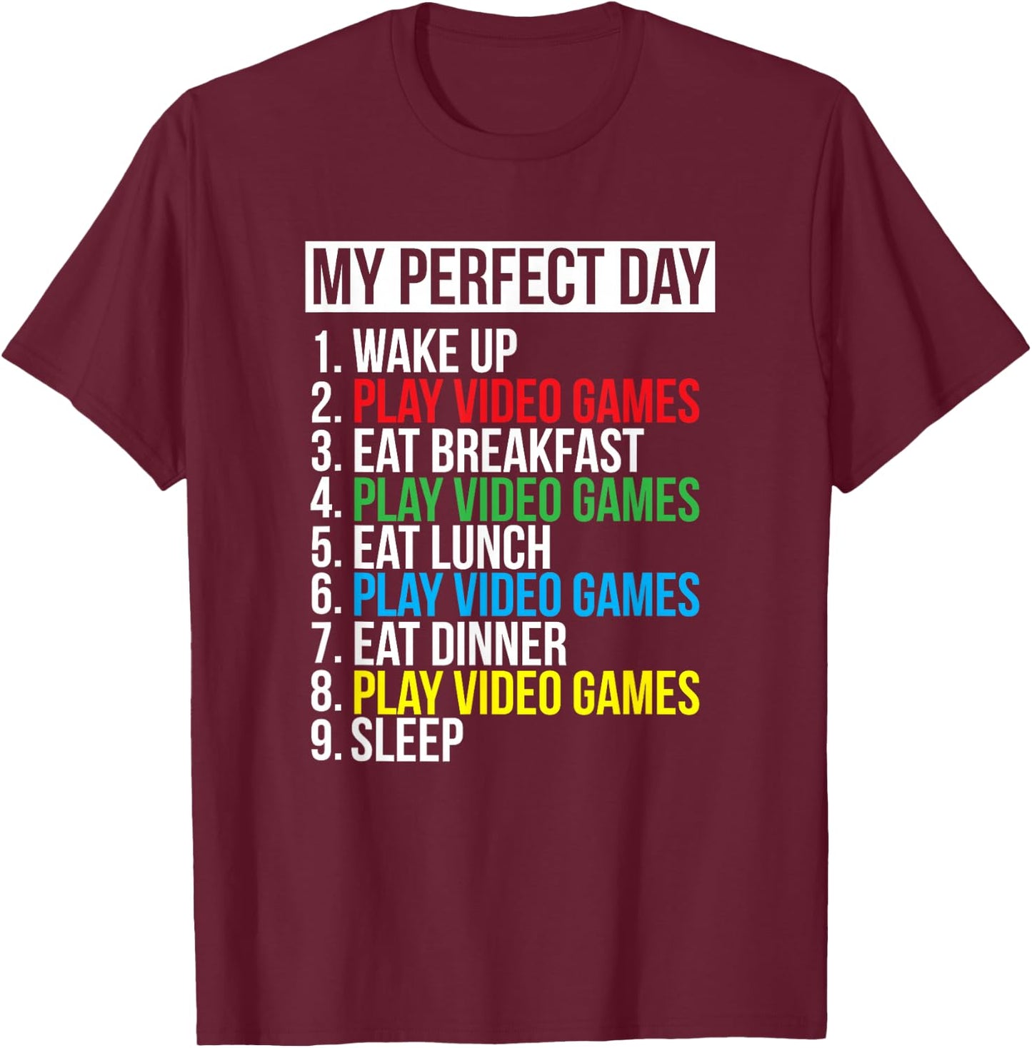 My Perfect Day" Black Classic Fit Gamer , , Short Sleeve, Polyester & Cotton T-Shirt - T-Shirt | Maroon