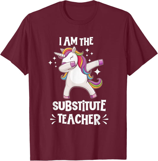 I Am The Substitute Teacher Unicorn Teacher Fun Cute T-Shirt - T-Shirt | Maroon