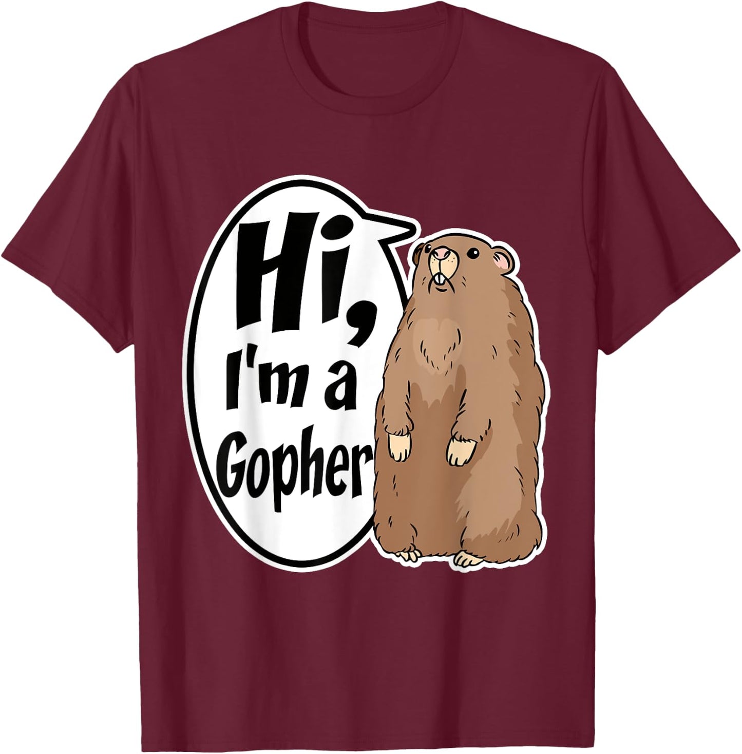 Hi I'm A Gopher Funny Halloween Party T-Shirt - T-Shirt | Maroon