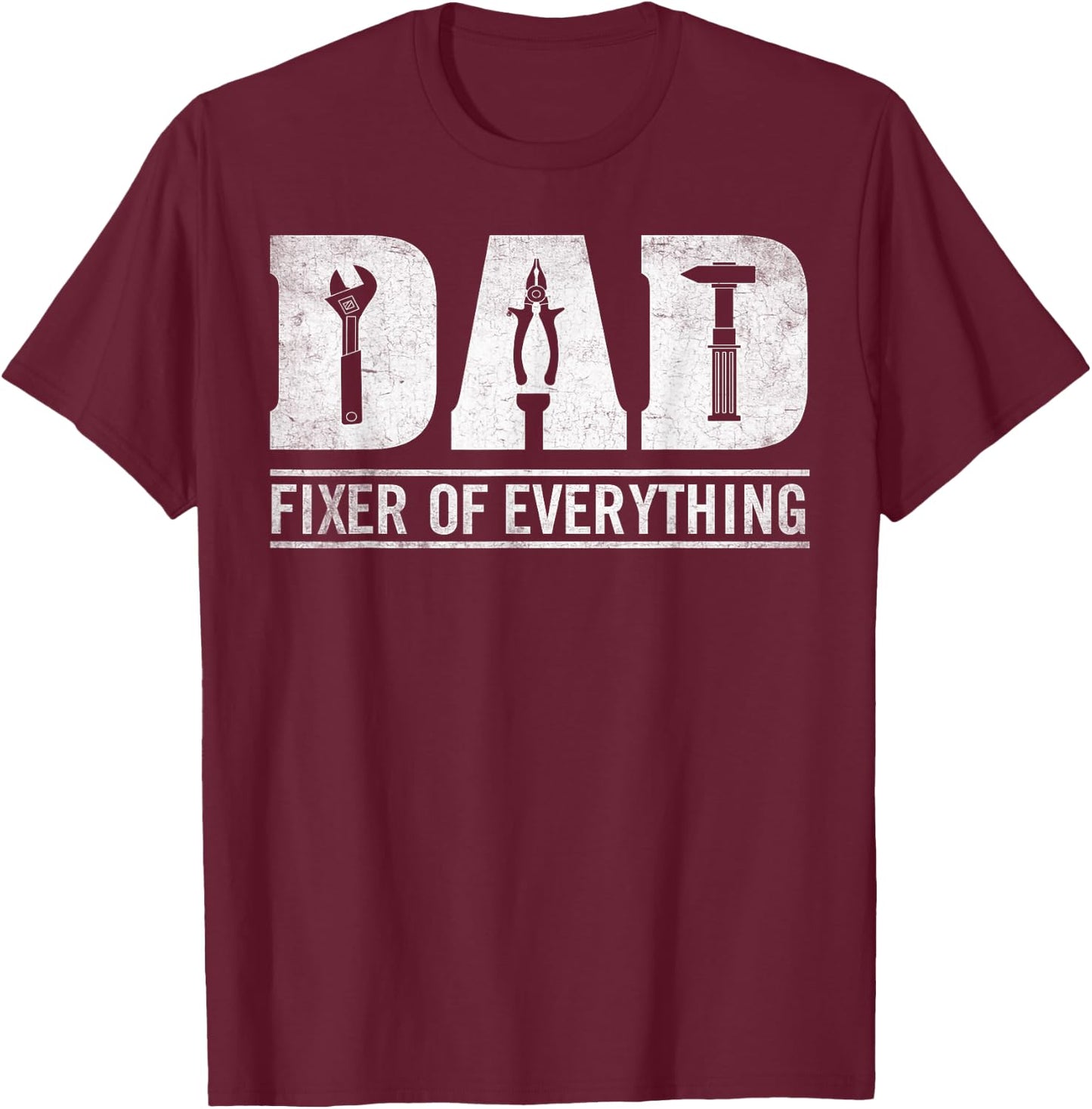 Dad Fixer Of Everything Funny Fathers Day Dad Papa Grandpa T-Shirt - T-Shirt | Maroon