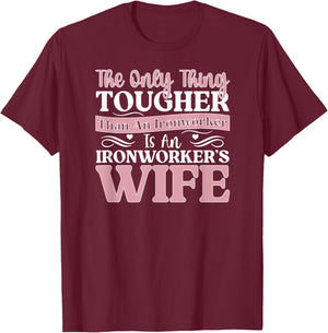 Tough Ironworker's Wife Of An Ironworker Wife T-Shirt - T-Shirt | Maroon