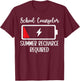 School Counselor Summer Recharge Required Last day of School Women Kids T-Shirt - T-Shirt | Maroon