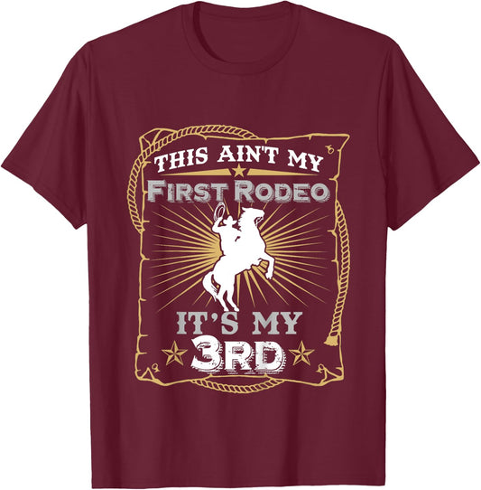 Funny Ain't My First Rodeo 3rd Birthday For Kids T-Shirt - T-Shirt | Maroon