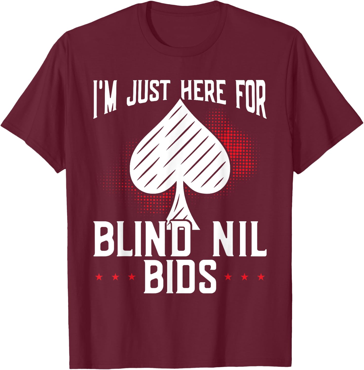 Spades Funny Graphic Design for Spades Game Player T-Shirt - T-Shirt | Maroon