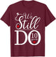 We Still Do 10 Years Couple Shirt 10th Wedding Anniversary T-Shirt - T-Shirt | Maroon