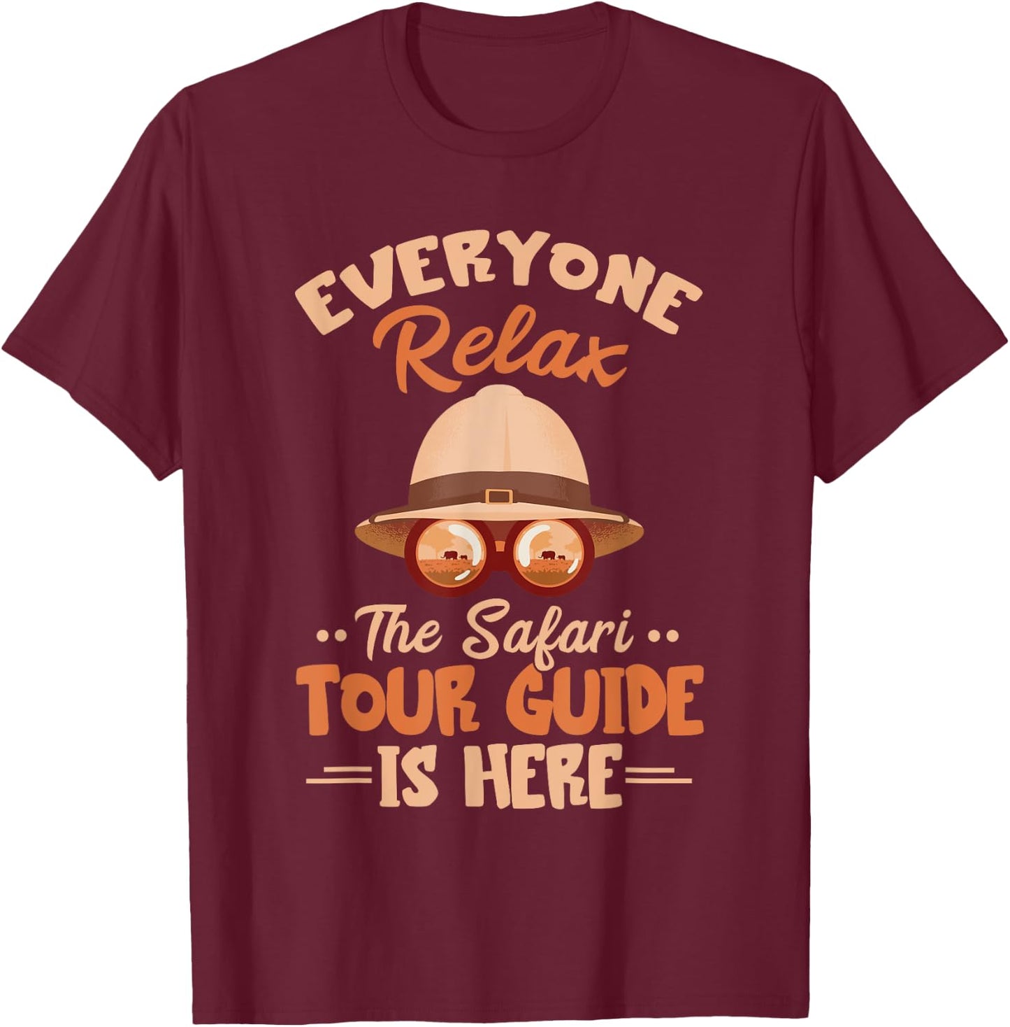 Safari Tour Guide Everyone Relax Safari Tour Guide Costume T-Shirt - T-Shirt | Maroon